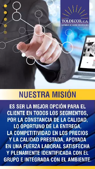 Nuestra Mision es ser la mejor opcion para el cliente.